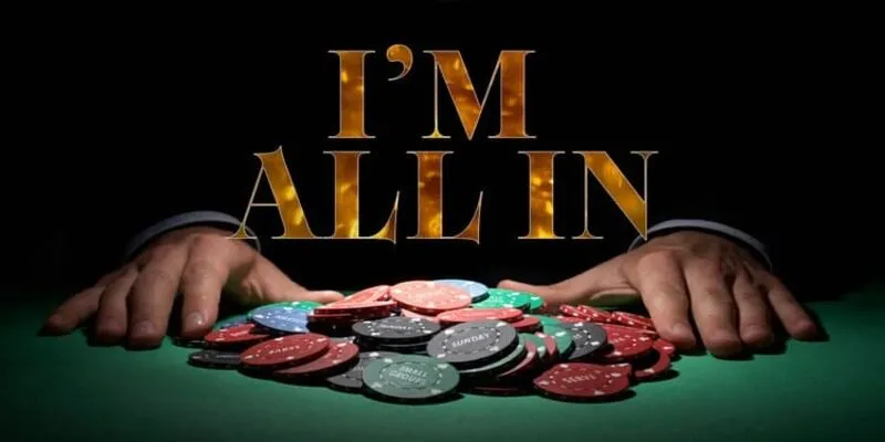 All in trong poker là gì?