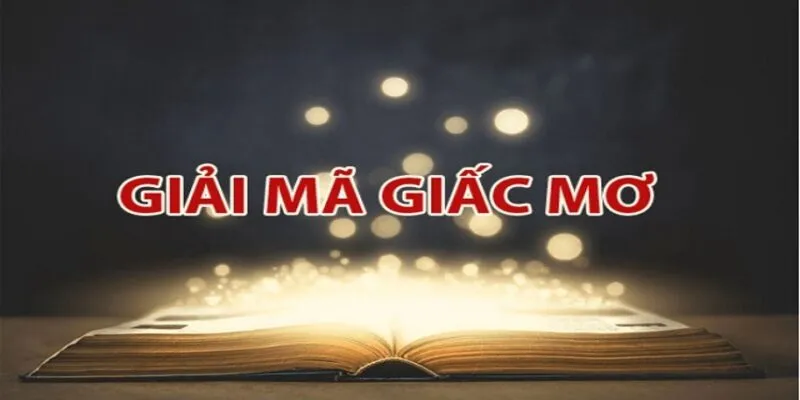 Giải mã giấc mơ là gì?