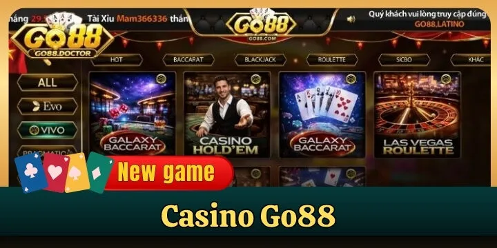 Casino Go88 - Sòng bạc xanh chín & đẳng cấp top đầu