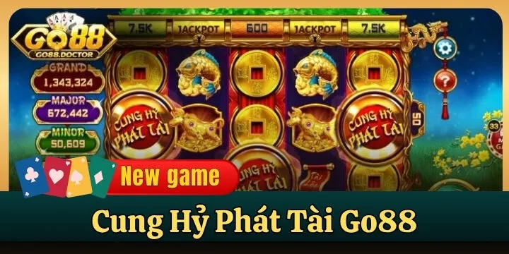 Cung Hỷ Phát Tài Go88 - Thần tài gõ cửa nhận lộc liền tay