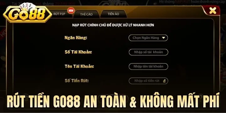 Thao tác rút tiền Go 88 sau khi thắng lớn