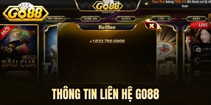 Thông tin kênh liên hệ Go88 chính thức