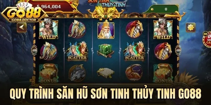 Quy trình kích hoạt quay hũ Sơn Tinh Thủy Tinh Go88