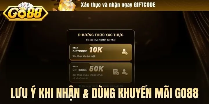 Khi nhận & dùng khuyến mãi Go88 cần lưu ý gì? 