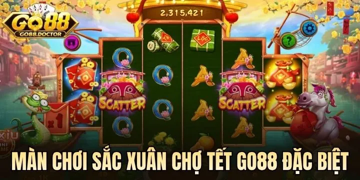Màn chơi Sắc Xuân Chợ Tết Go88 đặc biệt