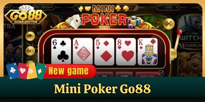 Mini Poker Go88 - Bứt phá giới hạn săn thưởng với 03 mẹo cực hay