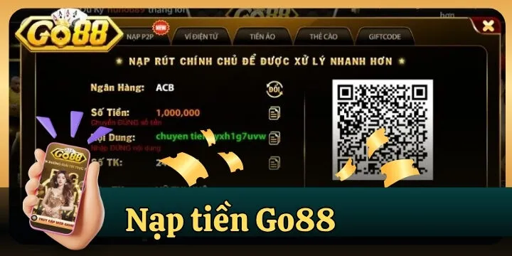 Nạp tiền Go88 - Quy trình cơ bản từng bước cho tân thủ