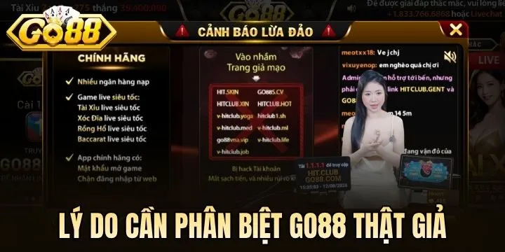 Vì sao cần phân biệt Go88 thật giả? 