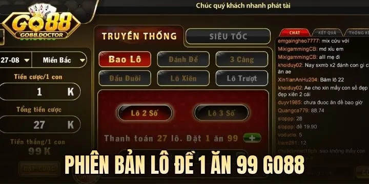 Phiên bản đánh Lô Đề 1 Ăn 99 Go88