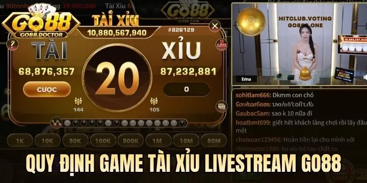 Những quy định cần biết khi chơi Tài Xỉu Livestream Go88