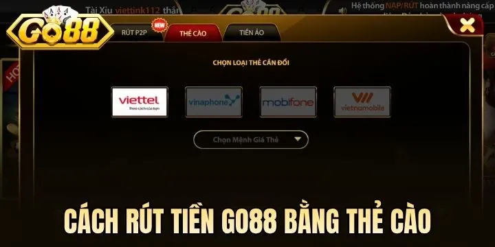 Rút tiền Go88 thẻ cào
