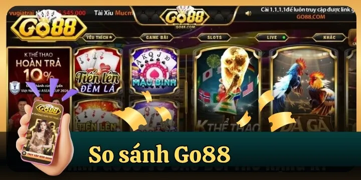So sánh Go88 - Đánh giá với trang game đổi thưởng hot nhất 2026