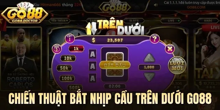 Thuật bắt nhịp cầu Trên Dưới Go88 bất bại