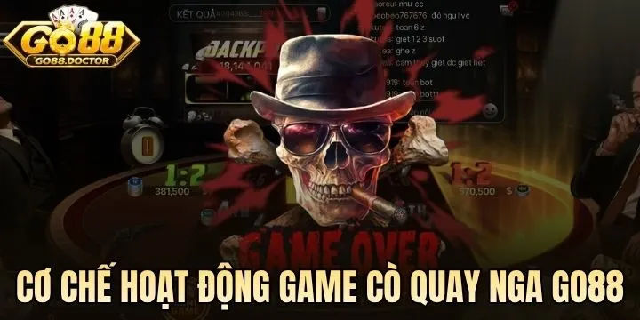 Sự thật về game Cò Quay Nga Go88