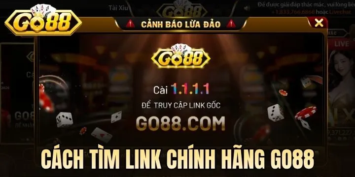 Cách tìm link chính hãng Go88 chơi game an toàn