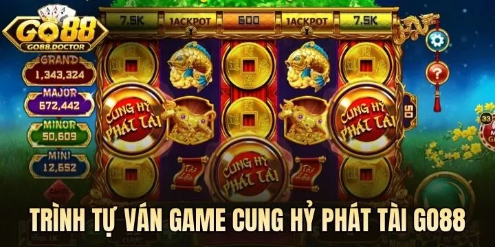 Trình tự ván game Cung Hỷ Phát Tài Go 88