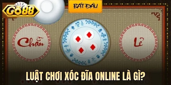 Phổ cập luật chơi Xóc Đĩa online 
