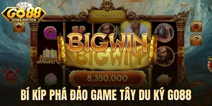 Bí kíp phá đảo game Tây Du Ký Go88