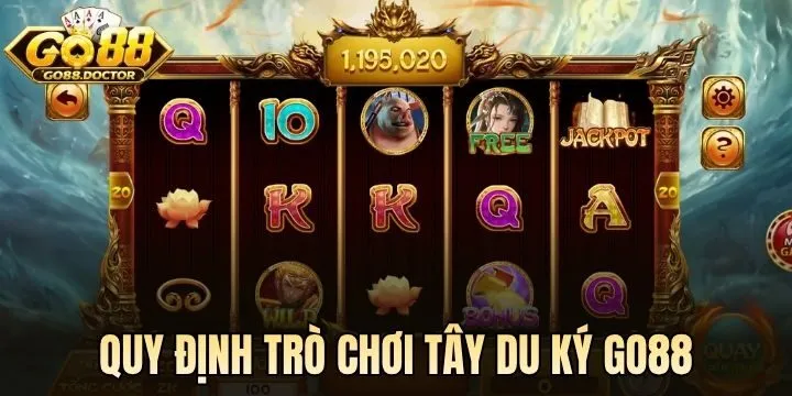 Những quy định game Tây Du Ký Go 88